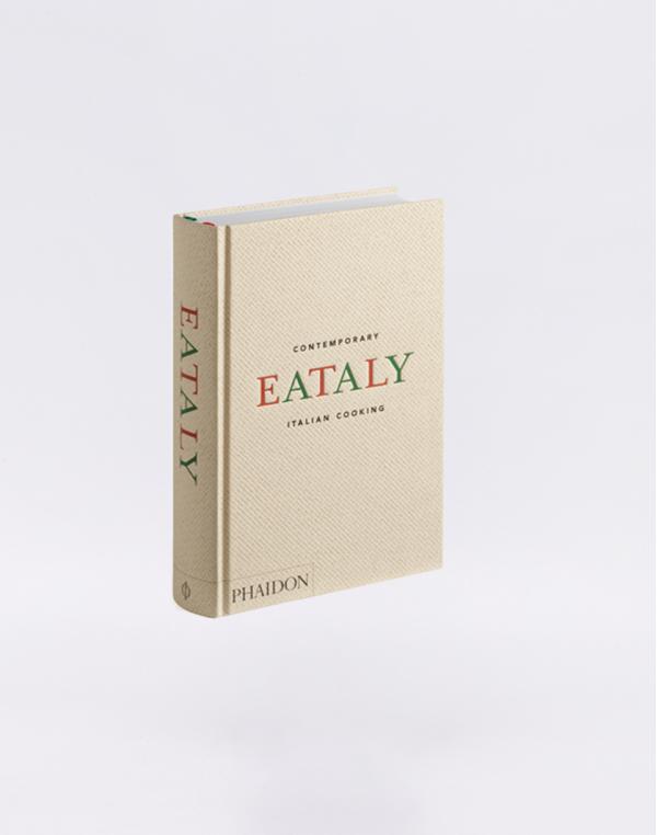 Phaidon Eataly: Contemporary Italian Cooking