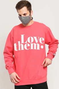 F*CK THEM Love Them Crewneck růžová